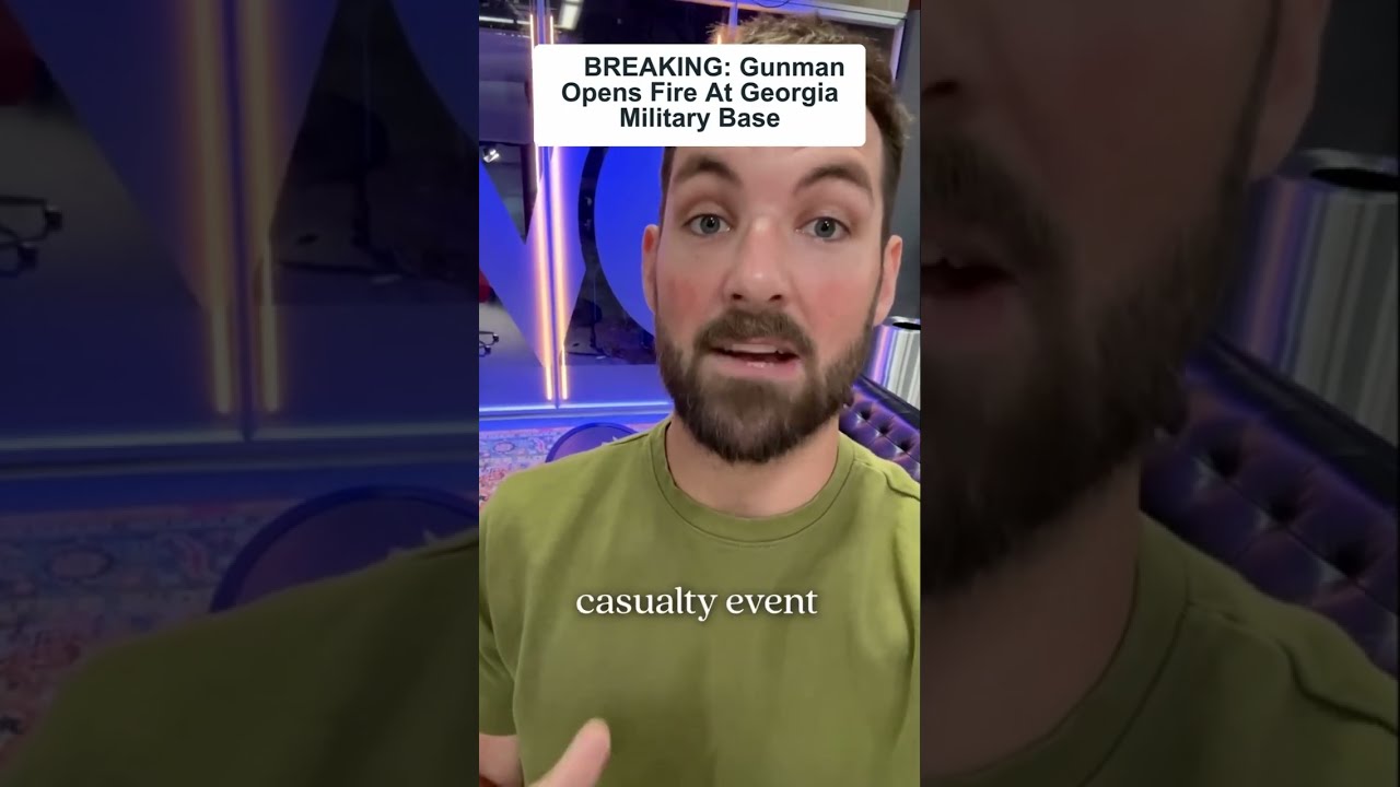 Gunman Opens Fire At Georgia Military Base Casualties Reported