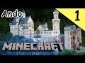 【Minecraft】Andoがノイシュバンシュタイン城を造る!! Part1 整地① 【実況】