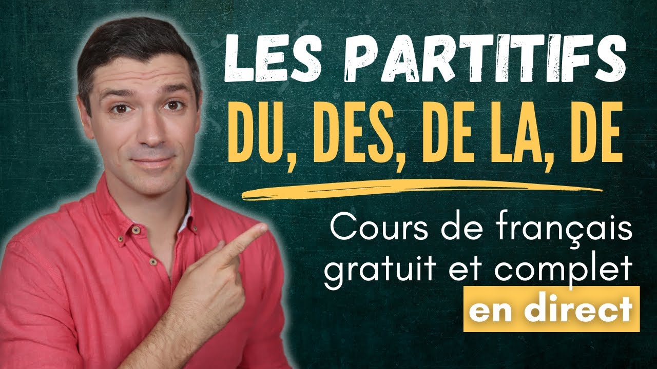 Les articles PARTITIFS en français - DU, DES, DE LA, DE