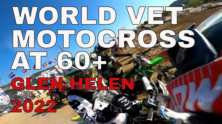 World vet motocross championships 2022 Glen Helen 60+ class - moto  3 - Final
