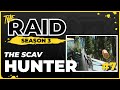 The Scav Hunter | Episode #7 - Raid Full Playthrough Series Season 3 - Escape from Tarkov