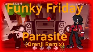 Funky Friday “Parasite” Hi-Tech Remix (Orenji Remix) Update