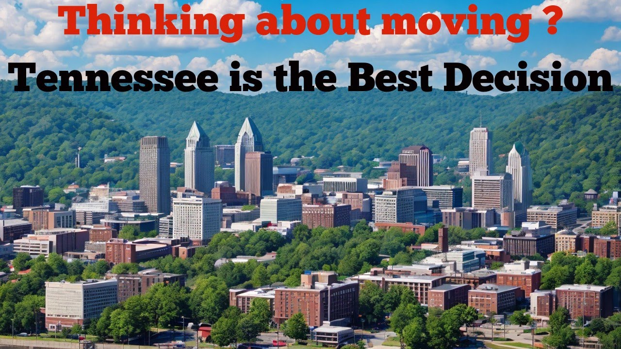 Why Moving to Tennessee is the Best Decision ? YouTube