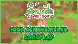 [Smushi Come Home] - 100% Achievements Longplay