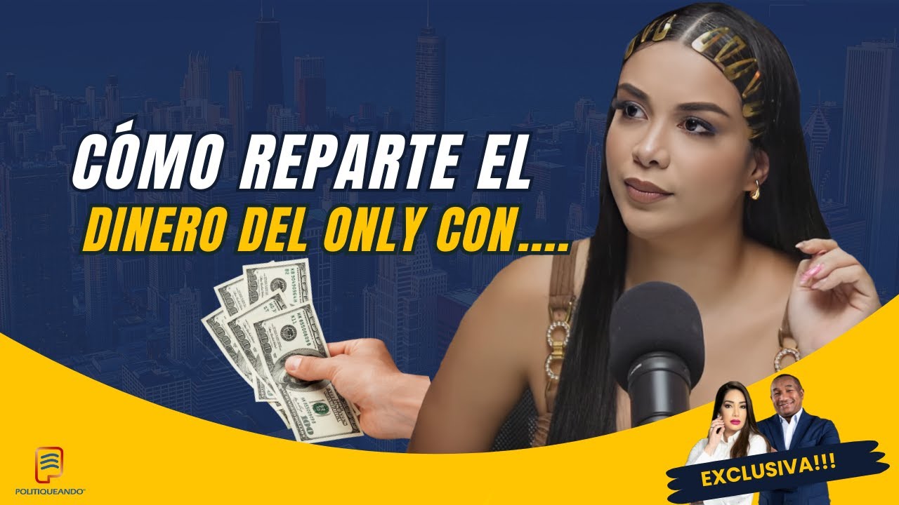 ANAKARINA MILLÁN: REVELA CÓMO REPARTE EL DINERO DEL ONLY CON SU... EN