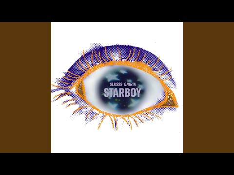 StarBoy Feat SLK999 