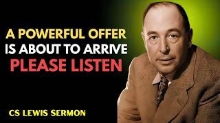 THIS POWERFUL OFFER FROM GOD WILL CHANGE YOUR LIFE — DON’T MISS IT | C.S LEWIS