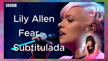 Lily Allen – Fear,  subtitulada español ingles, letra-lyrics