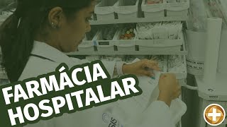 Como funciona uma farmácia hospitalar?