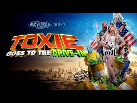Toxie Goes to the Drive-In