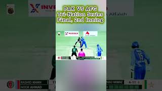 PAK VS AFG Tri-Nation Series  Final 2nd Inning #youtubeshorts #shortsfeed #trending #shortvideo