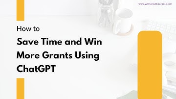 How to save time and win more grants using ChatGPT