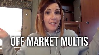 Finding Off Market Multi Families to House Hack