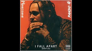 Post Malone - Fall Apart (Narcosis & Pando G Remix)