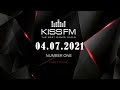 🔥 ✮ Kiss FM Top 40 [04.07] [2021] ✮ 🔥