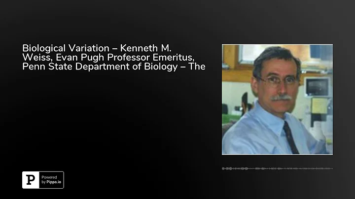 Biological Variation  Kenneth M. Weiss, Evan Pugh ...