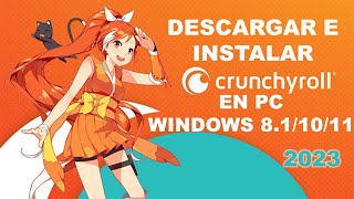 Como instalar Crunchyroll en pc 2024