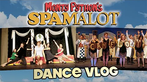 Spamalot Vlog 3 - Dance