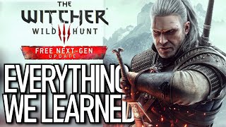 The Witcher 3 Next-Gen Update Everything We Learned!