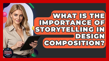 What Is The Importance Of Storytelling In Design Composition? - Graphic Design Nerd