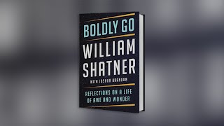 William Shatner reflects on his life in new book 'Boldly Go'
