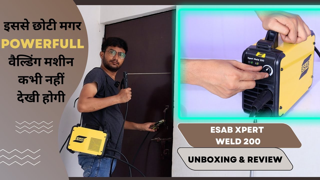 Episode 162 (in Hindi) unboxing and review of ESAB Xpert Weld 200