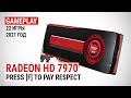 Тест Radeon HD 7970 в 22 играх в 2021: Press [F] to pay respect