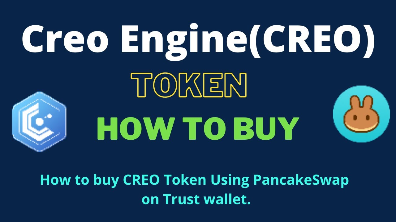 How to Buy Creo Engine Token (CREO) Using PancakeSwap On Trust Wallet OR  MetaMask Wallet - YouTube