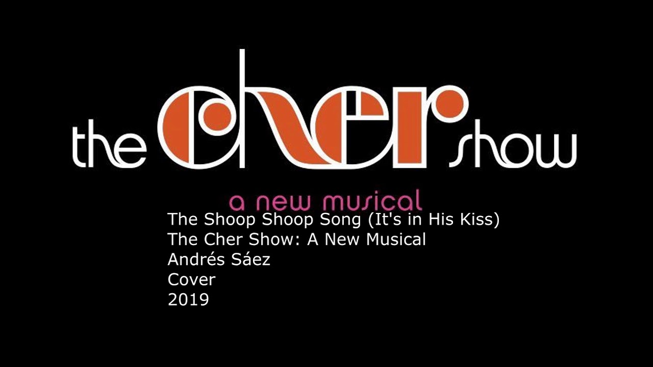 The Shoop Shoop Song - Andrés Sáez (The Cher Show Cover)