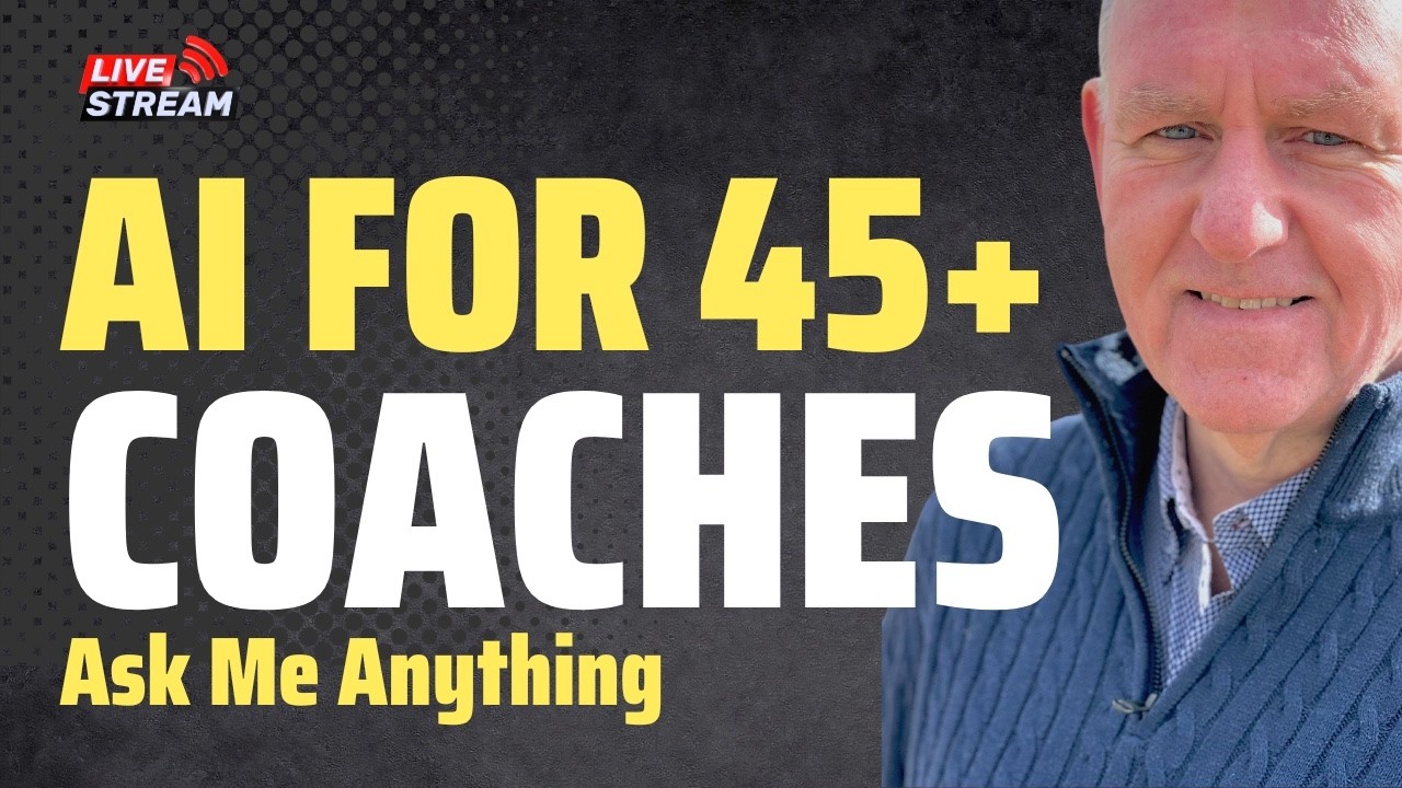 45+ Coaches: You're Sitting On a AI Goldmine (Here's How to Mine It)