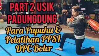 Part 2 Padungdung Para Pupuhu & Pelatihan 13 Paguron DPC PPSI BOLER