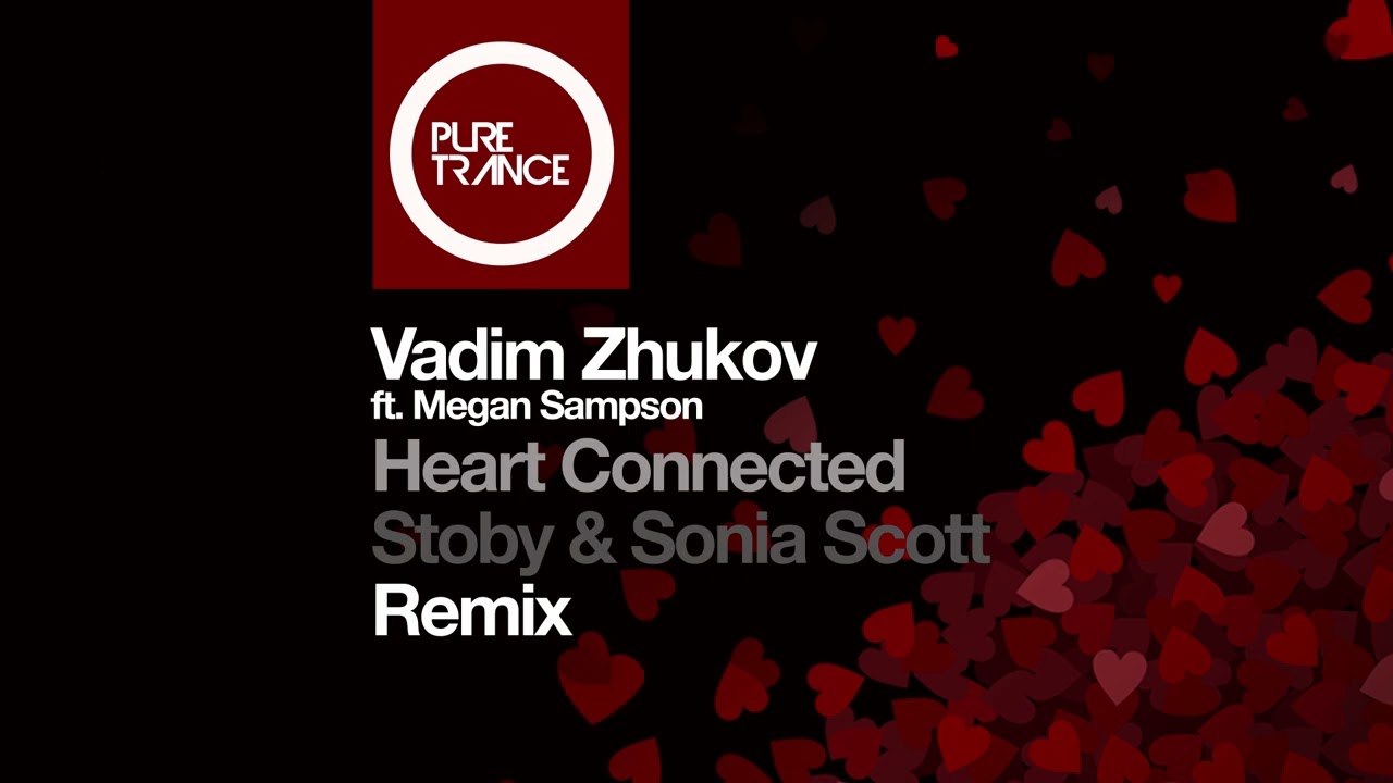 Mira Vadim Zhukov ft. Megan Sampson - Heart Connected (Stoby & Sonia Scott Remix) en YouTube Mira Vadim Zhukov ft. Megan Sampson - Heart Connected (Stoby & Sonia Scott Remix) en YouTube
