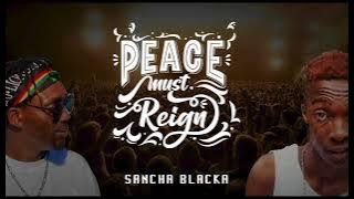 Peace Must Reign (Ngwere & Grenade) - Sancha Blacka