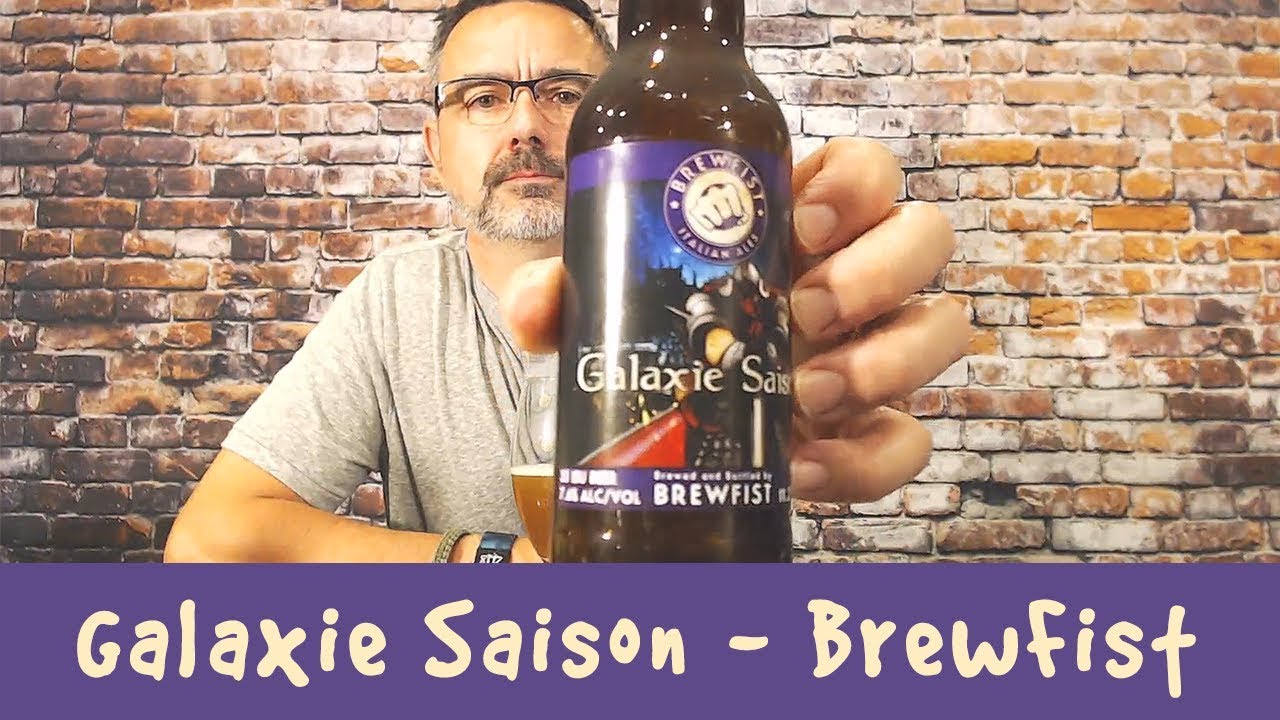 Galaxie Saison - BrewFist, Beer Tasting Experience #47