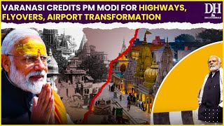 “Highways, flyovers, airport…” People in Varanasi credit PM Modi’s leadership for transformation