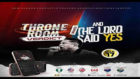 THRONE ROOM VERDICT/AND THE LORD SAID YES [DAY 1] || NSPPD || 17TH MARCH 2025