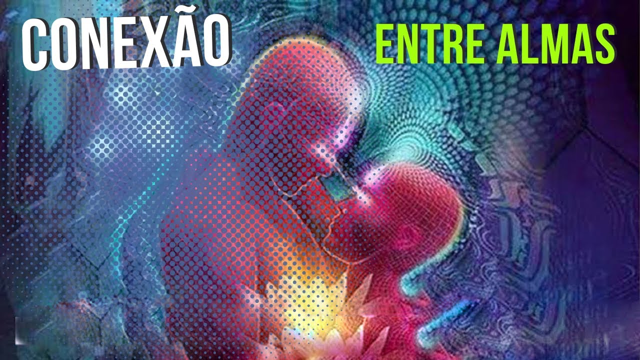 Tema único: Como funciona o Amor e a conexão entre as almas afins - Almas Gêmeas