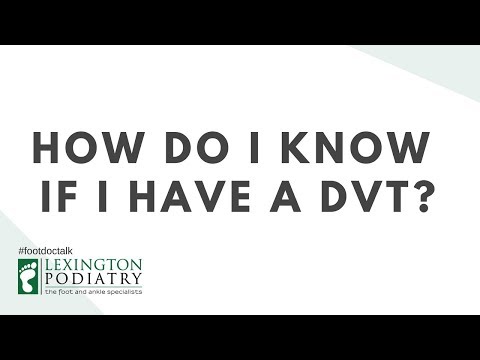 How Do I Know If I Have Deep Vein Thrombosis (DVT)?