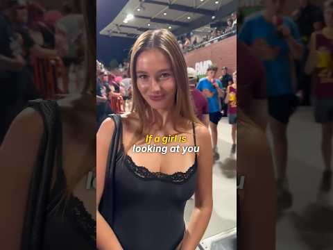 If A Girl Is Looking At You, Approach Her