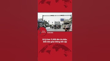 Xử lý hơn 11.000 đèn tín hiệu, biển báo giao thông bất cập