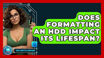 Does Formatting An HDD Impact Its Lifespan? - Your Computer Companion