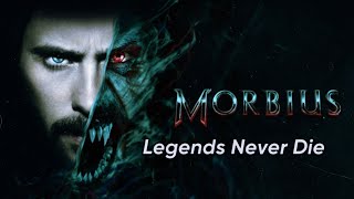 Morbius | Legends Never Die