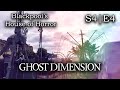 House of Horror - Ghost Dimension (S4|E4)