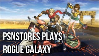 PSNStores Plays: Rogue Galaxy 22