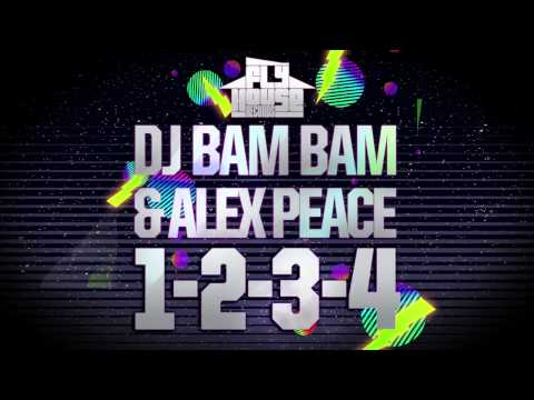 DJ Bam Bam & Alex Peace "1-2-3-4"