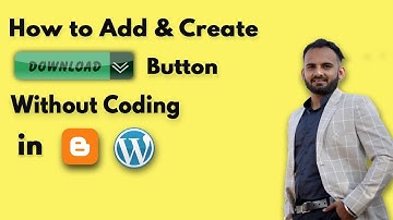 How to Add Download button in blogger without Coding 2021 | Blogger Pe Download Button Kese Add Kre