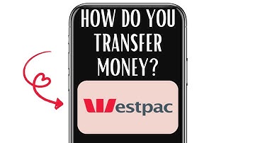 HOW DO YOU TRANSFER MONEY ON WESTPAC?