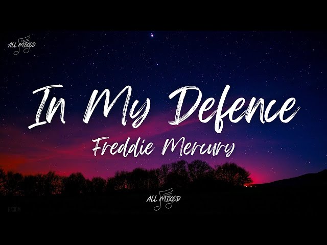 Freddie Mercury - In My Defence (Lyrics) class=