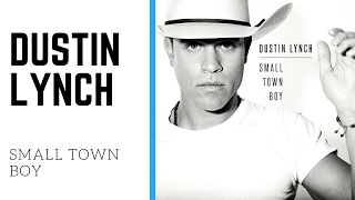 Download Lagu Dustin Lynch - Small Town Boy (Audio)