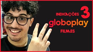 🎞️ 6 FILMES do GLOBOPLAY que você tem que assistir!! #3 🍿